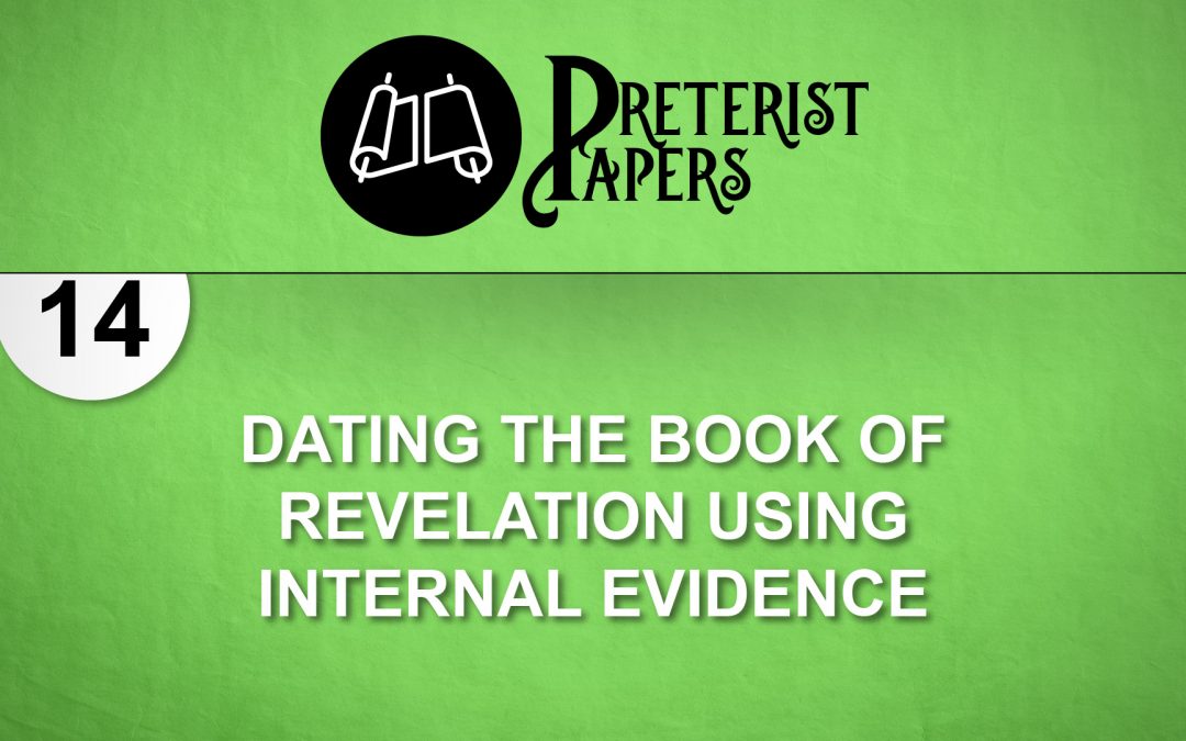 14 Dating the Book of Revelation Using Internal Evidence