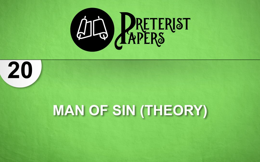 20 Man of Sin (Theory)