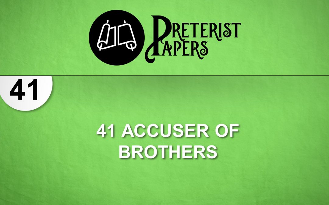 41 Accuser of Brothers
