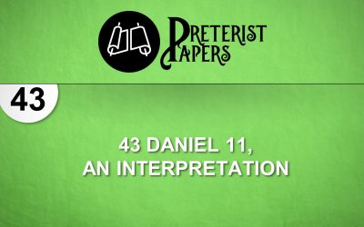 43 Daniel 11, An Interpretation