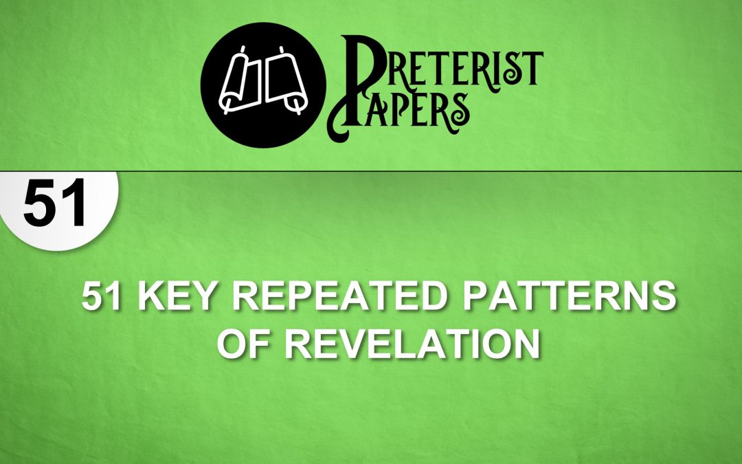 51 Key Repeated Patterns of Revelation