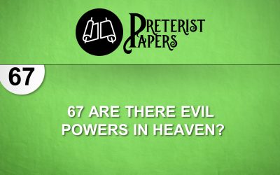 67 Are there Evil Powers in Heaven?