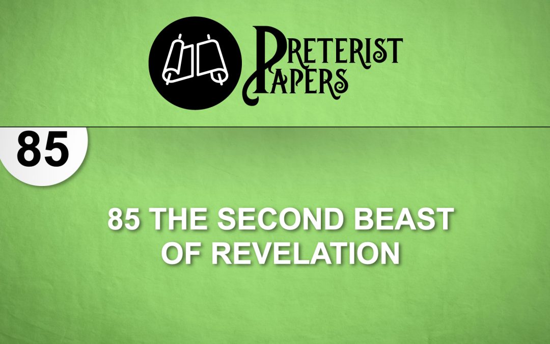 85 The Second Beast of Revelation