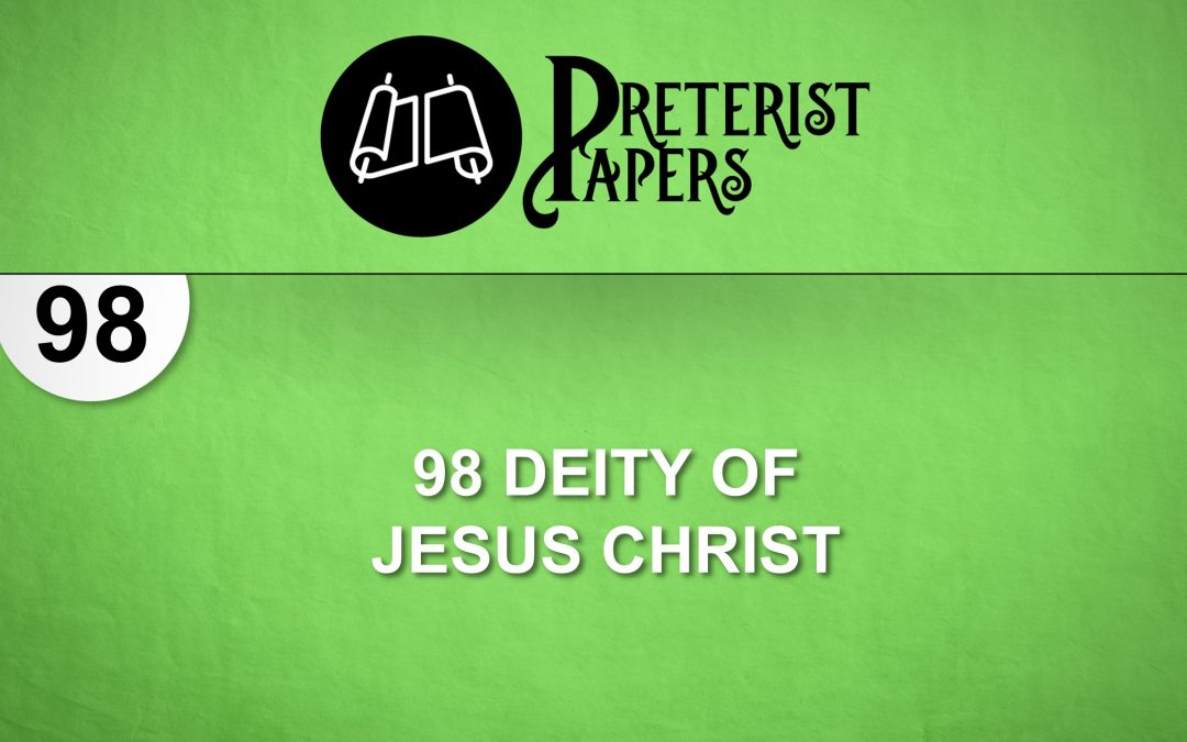 98 Deity of Jesus Christ
