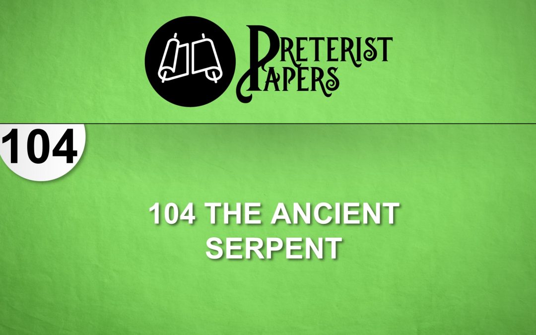 104 The Ancient Serpent