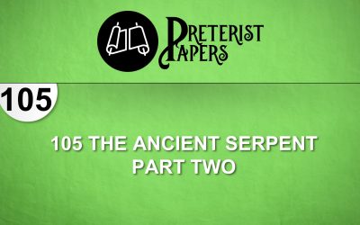 105 The Ancient Serpent – Part Two